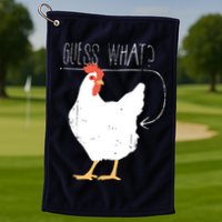 Guess What Chicken Butt Golf Towel