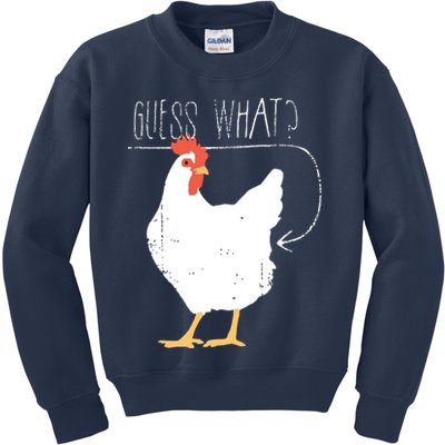 Guess What Chicken Butt Kids Sweatshirt