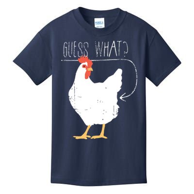 Guess What Chicken Butt Kids T-Shirt