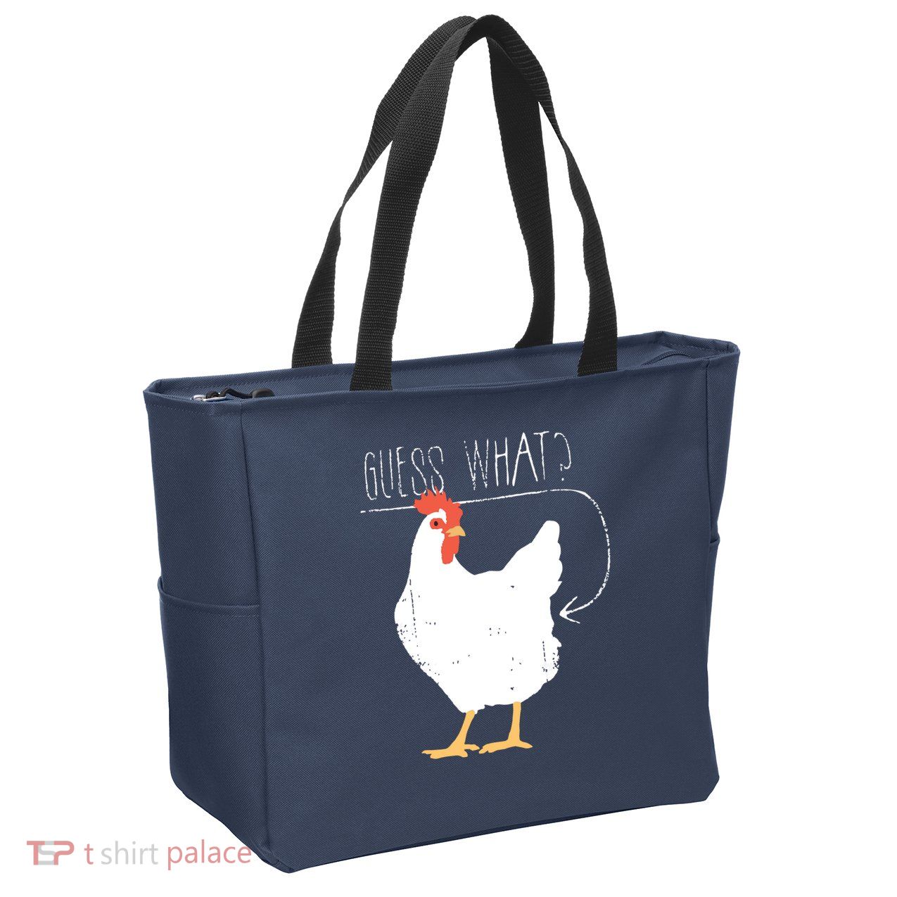 Guess What Chicken Butt Zip Tote Bag