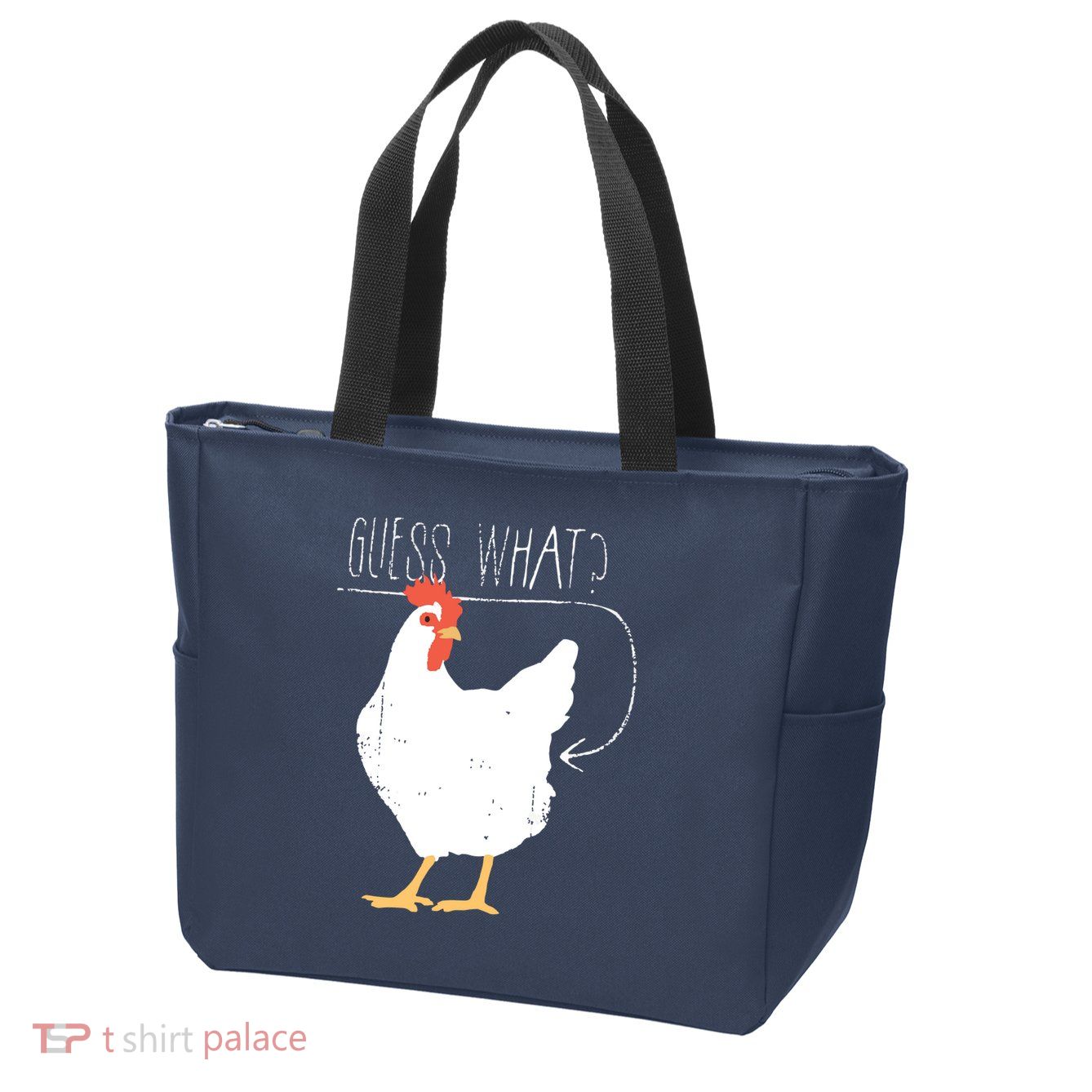 Guess What Chicken Butt Zip Tote Bag