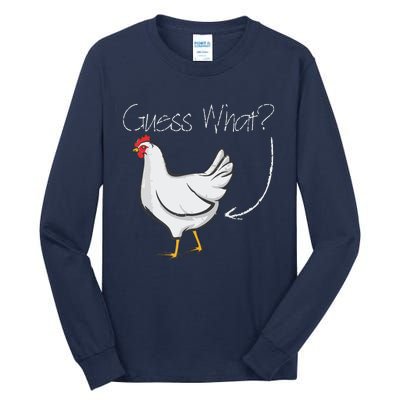 Guess What Chicken Shirts Funny Joking Chicken Gift Tall Long Sleeve T-Shirt