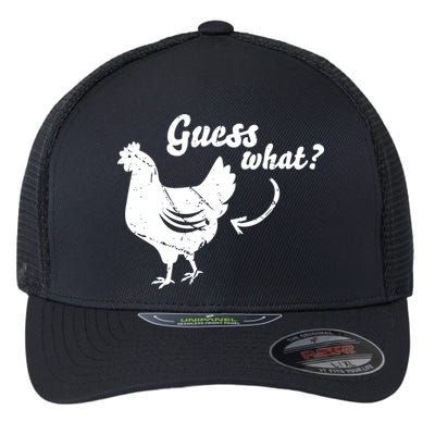 Guess What Chicken Butt The Original Distressed Look Flexfit Unipanel Trucker Cap