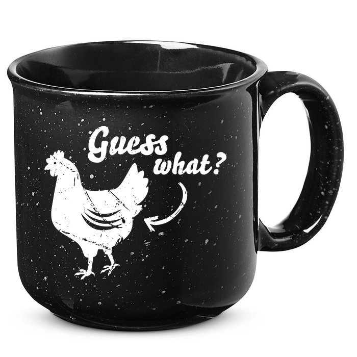 Guess What Chicken Butt The Original Distressed Look 15oz Campfire Ceramic Mug