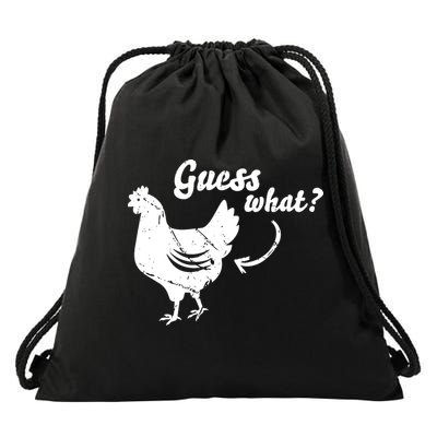 Guess What Chicken Butt The Original Distressed Look Drawstring Bag