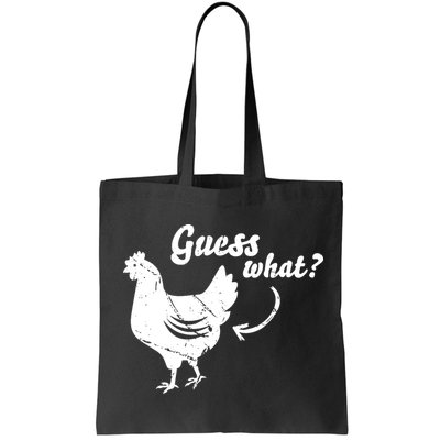 Guess What Chicken Butt The Original Distressed Look Bag