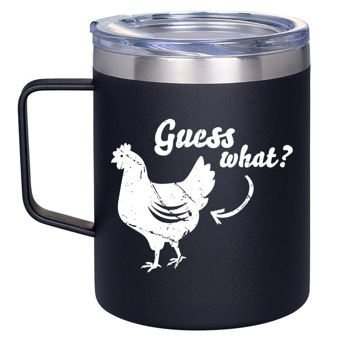Guess What Chicken Butt The Original Distressed Look 12oz Stainless Steel Coffee Mug