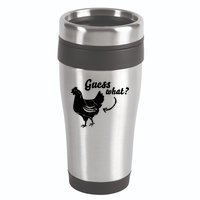 Guess What Chicken Butt The Original Distressed Look 16oz Travel Tumbler