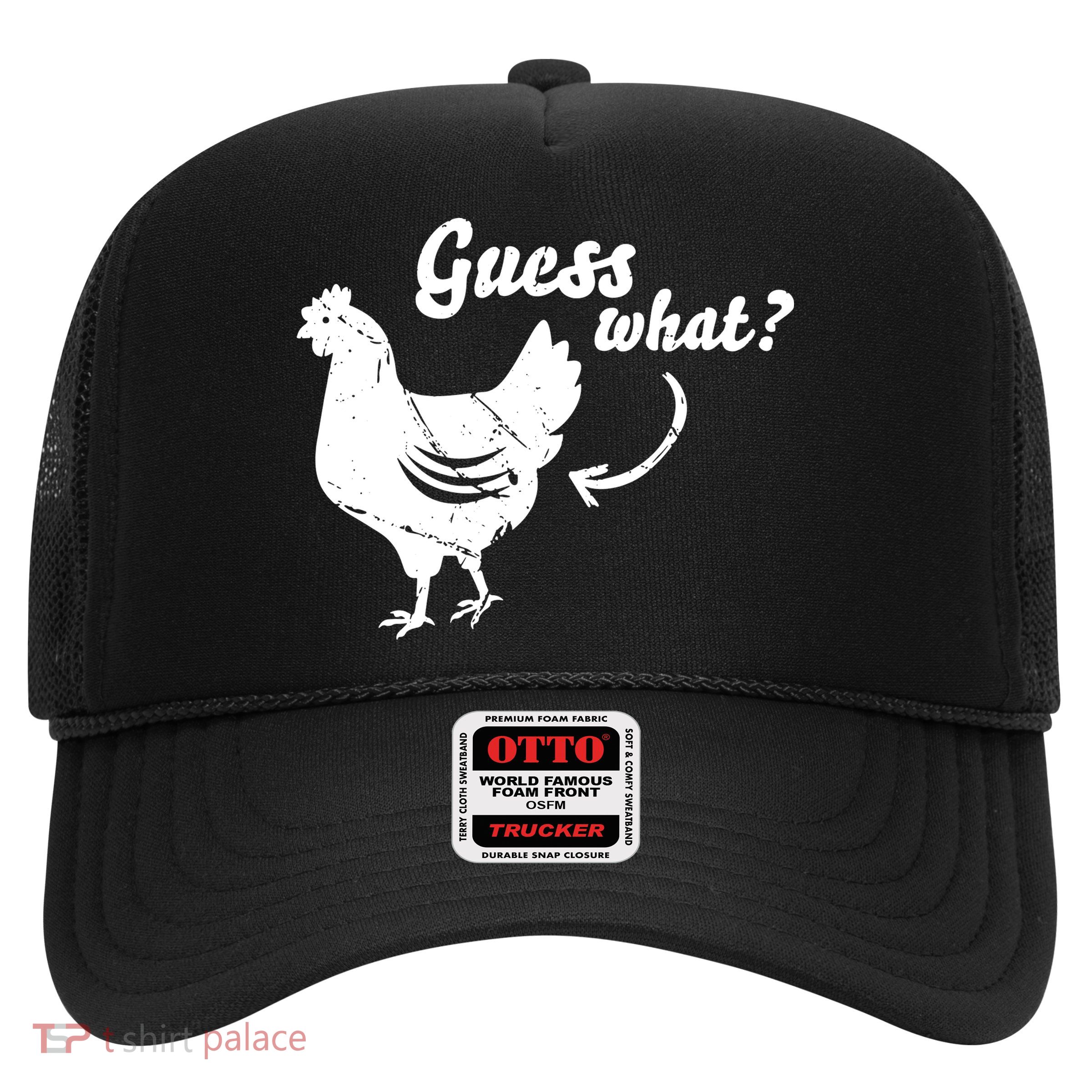 Guess What Chicken Butt The Original Distressed Look Trucker Hat