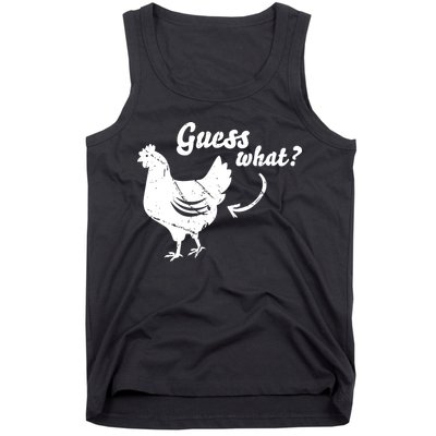 Guess What Chicken Butt The Original Distressed Look Tank Top