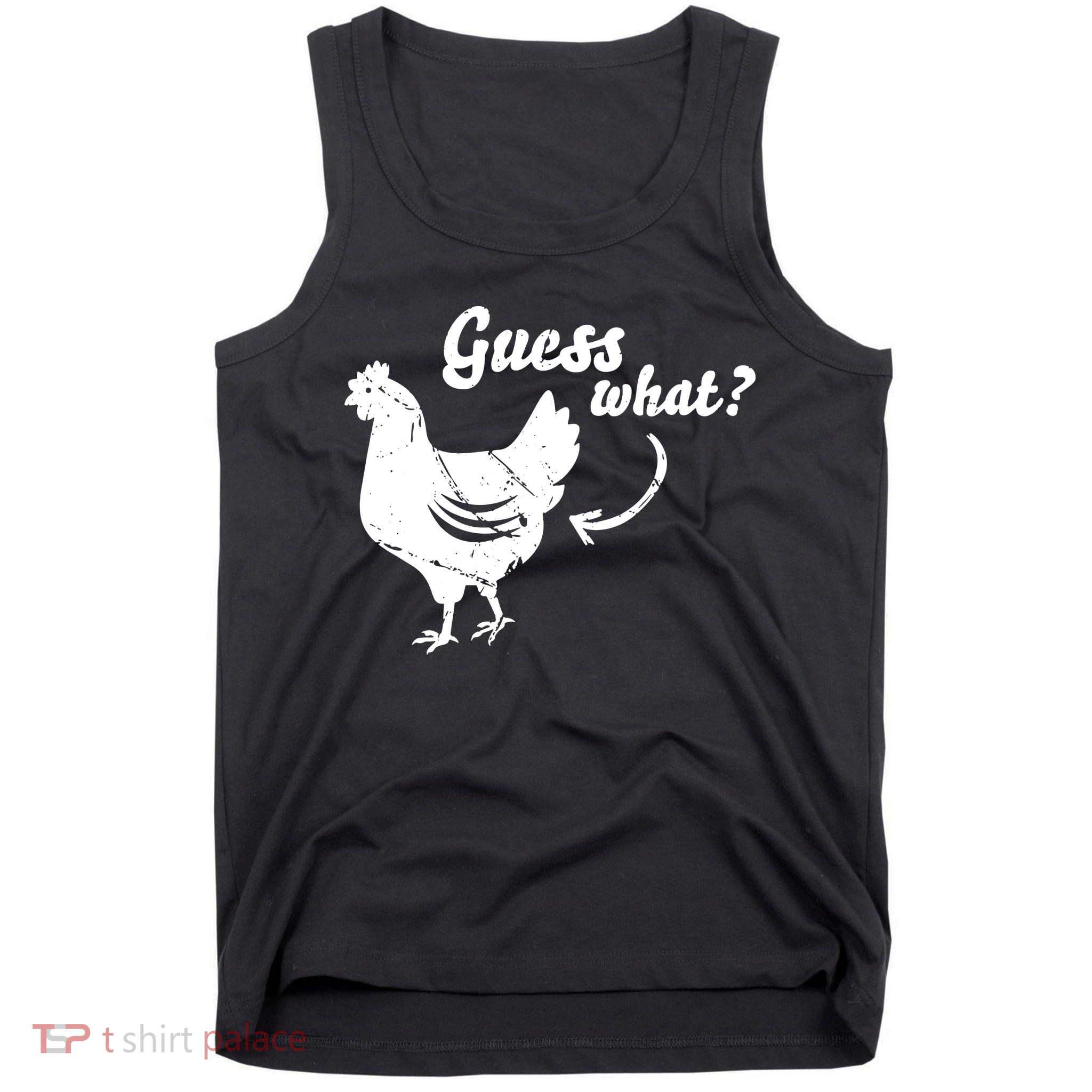 Guess What Chicken Butt The Original Distressed Look Tank Top