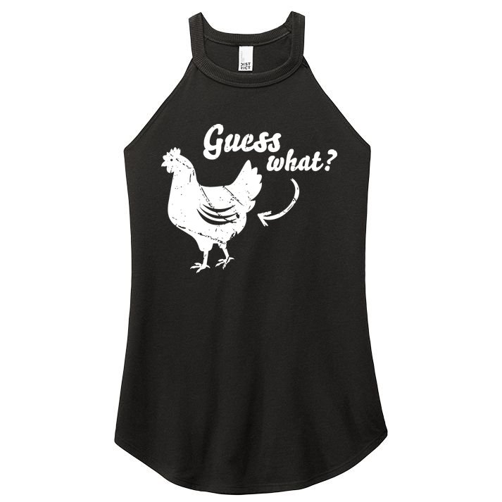 Guess What Chicken Butt The Original Distressed Look Women's Perfect Tri Rocker Tank