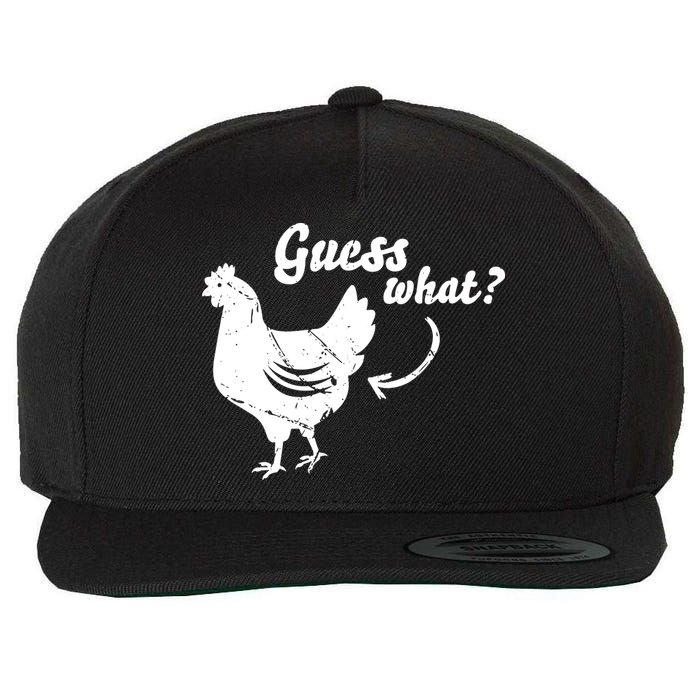 Guess What Chicken Butt The Original Distressed Look Wool Snapback Cap