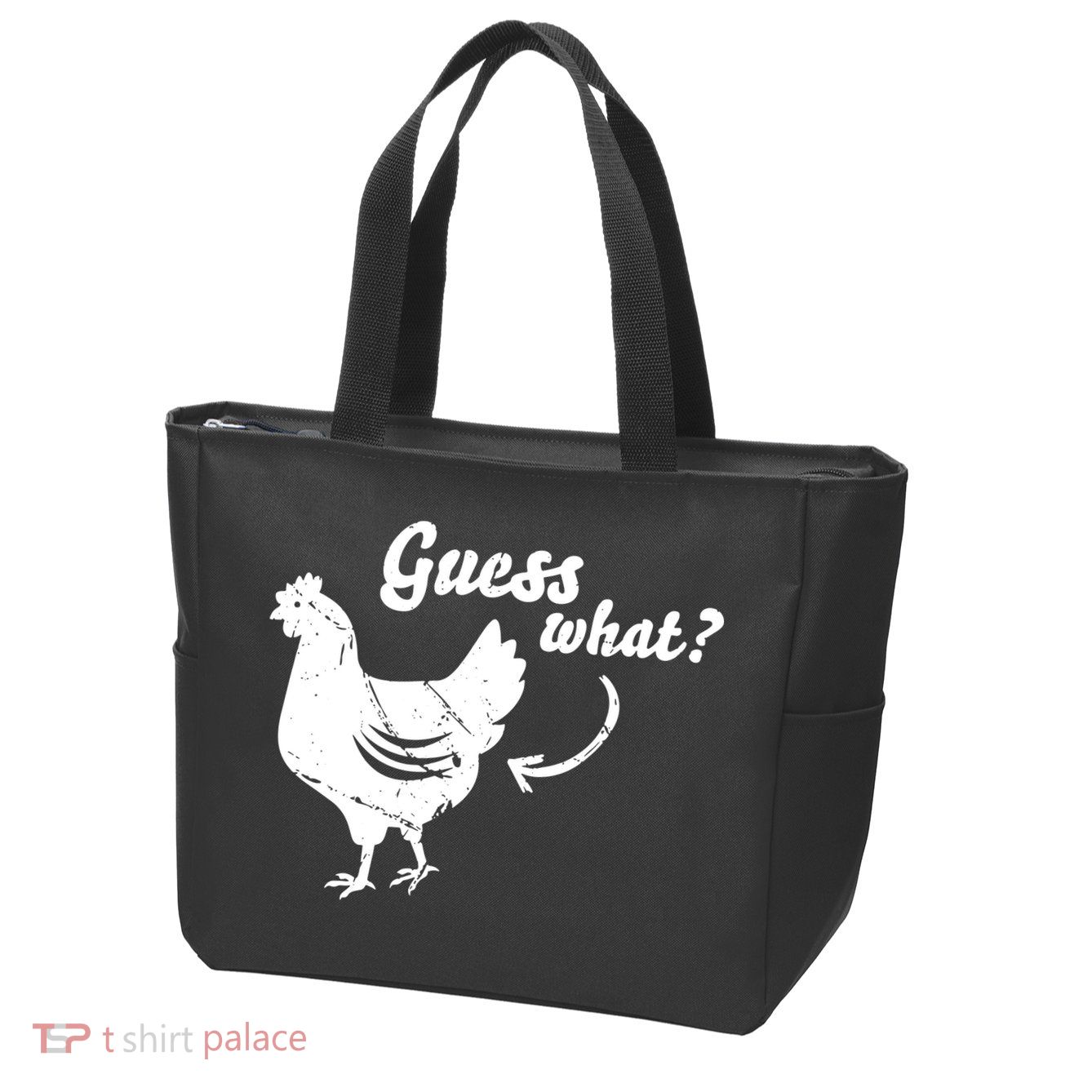 Guess What Chicken Butt The Original Distressed Look Zip Tote Bag