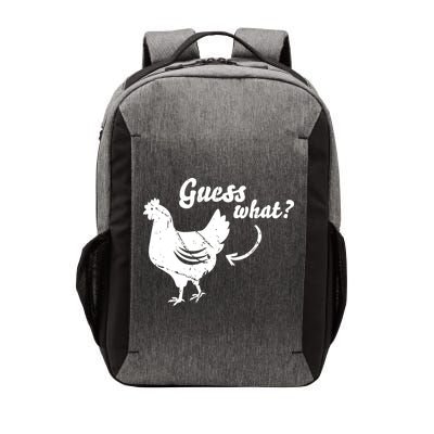 Guess What Chicken Butt The Original Distressed Look Vector Backpack