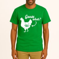 Guess What Chicken Butt The Original Distressed Look Tall T-Shirt