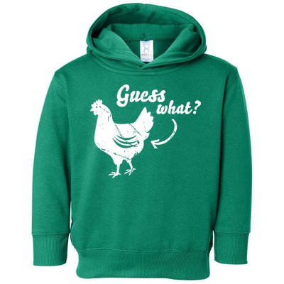 Guess What Chicken Butt The Original Distressed Look Toddler Hoodie
