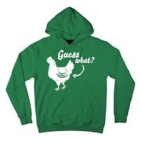 Guess What Chicken Butt The Original Distressed Look Tall Hoodie