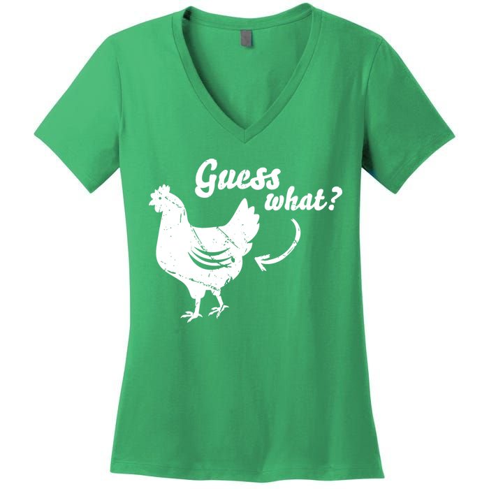 Guess What Chicken Butt The Original Distressed Look Women's V-Neck T-Shirt