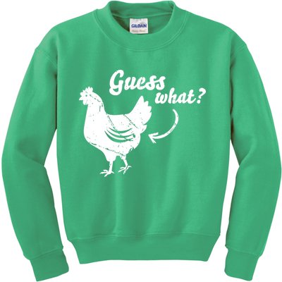 Guess What Chicken Butt The Original Distressed Look Kids Sweatshirt