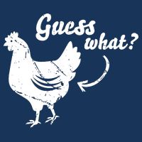 Guess What Chicken Butt The Original Distressed Look Infant Baby Jersey Bodysuit
