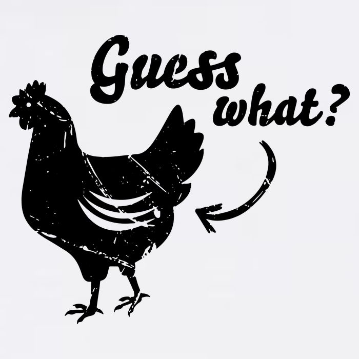 Guess What Chicken Butt The Original Distressed Look Garment-Dyed Sweatshirt
