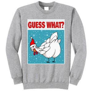 Guess What Chicken Butt Funny Egg & Chicken Farmer Christmas Tall Sweatshirt