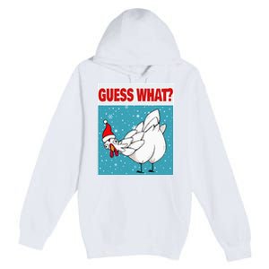 Guess What Chicken Butt Funny Egg & Chicken Farmer Christmas Premium Pullover Hoodie