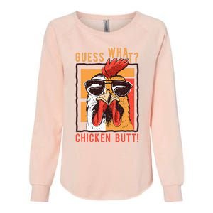 Guess What Chicken Butt! Funny Dadsiblingsfriends Womens California Wash Sweatshirt