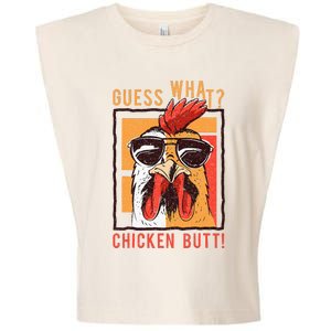 Guess What Chicken Butt! Funny Dadsiblingsfriends Garment-Dyed Women's Muscle Tee