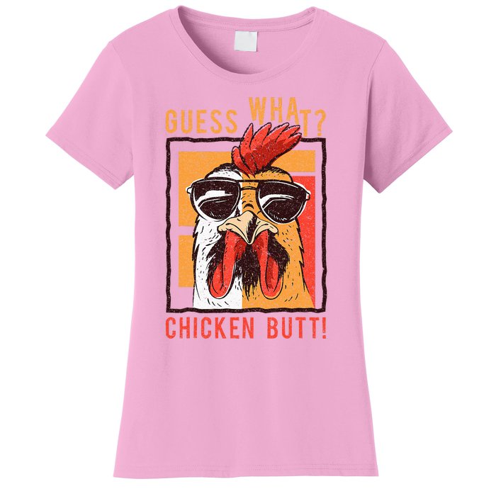 Guess What Chicken Butt! Funny Dadsiblingsfriends Women's T-Shirt