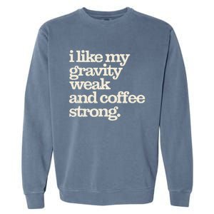 Gravity Weak Coffee Strong Retro Space Coffee Text Design Garment-Dyed Sweatshirt