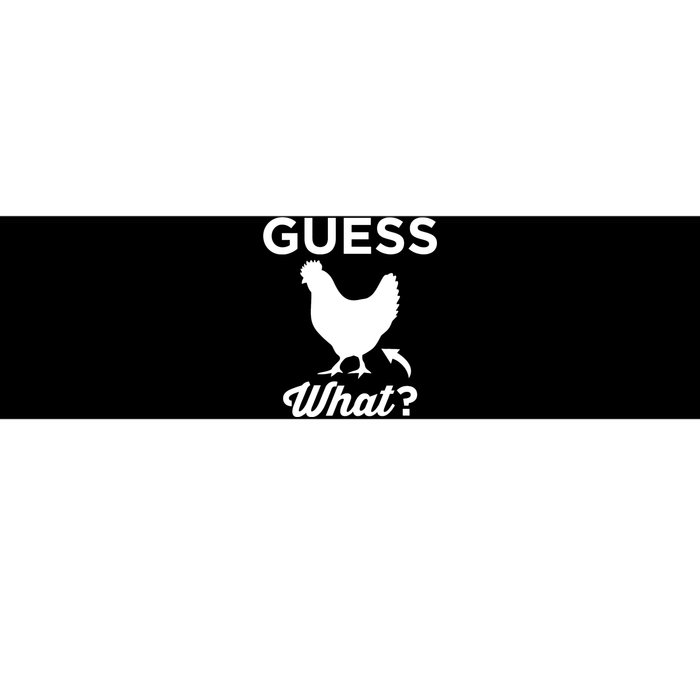 Guess What? Chicken Butt Graphic Gift Bumper Sticker