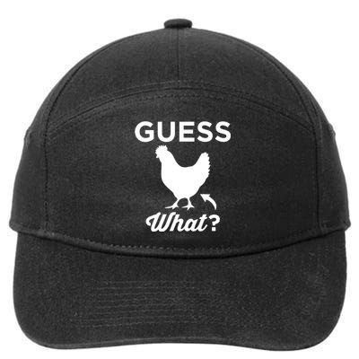 Guess What? Chicken Butt Graphic Gift 7-Panel Snapback Hat