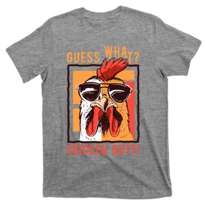 Guess What? Chicken Butt! Funny Dad/Siblings/Friends Humor T-Shirt