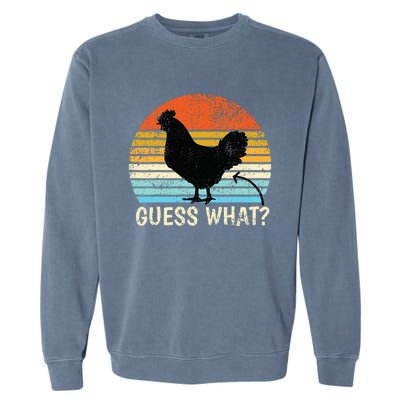 Guess What Chicken Butt! Farm Joke Funny Garment-Dyed Sweatshirt