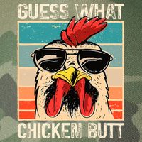 Guess What Chicken Butt Funny Chicken Meme Legacy Tie Dye Trucker Hat