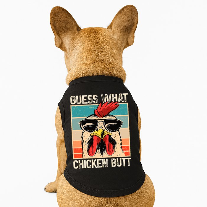 Guess What Chicken Butt Funny Chicken Meme Doggie Tank