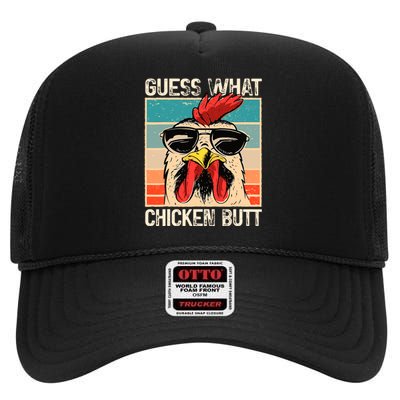 Guess What Chicken Butt Funny Chicken Meme High Crown Mesh Back Trucker Hat