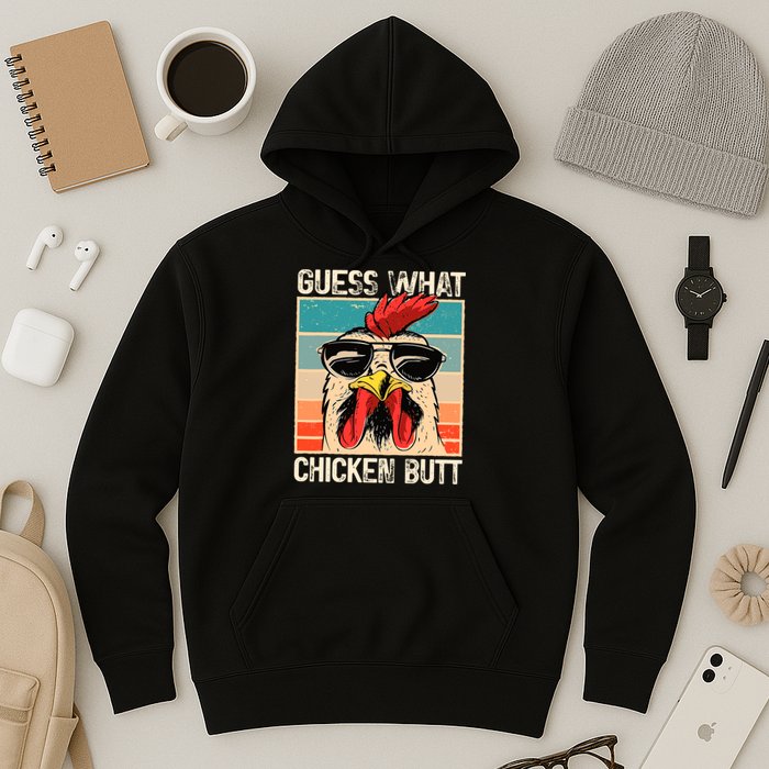 Guess What Chicken Butt Funny Chicken Meme Hoodie