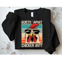 Guess What Chicken Butt Funny Chicken Meme Sweatshirt