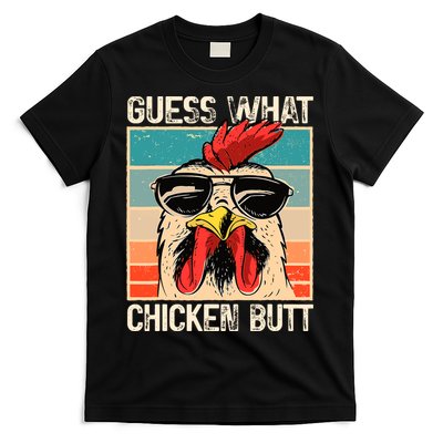 Guess What Chicken Butt Funny Chicken Meme T-Shirt