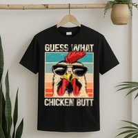 Guess What Chicken Butt Funny Chicken Meme T-Shirt