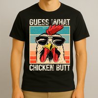 Guess What Chicken Butt Funny Chicken Meme T-Shirt
