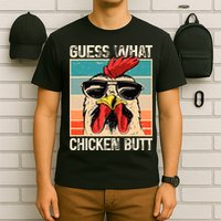 Guess What Chicken Butt Funny Chicken Meme T-Shirt