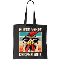 Guess What Chicken Butt Funny Chicken Meme Bag