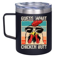 Guess What Chicken Butt Funny Chicken Meme 12oz Stainless Steel Coffee Mug