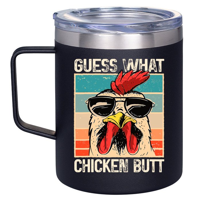 Guess What Chicken Butt Funny Chicken Meme 12oz Stainless Steel Coffee Mug