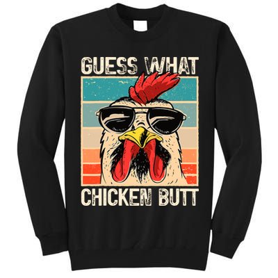 Guess What Chicken Butt Funny Chicken Meme Tall Sweatshirt