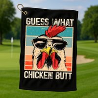 Guess What Chicken Butt Funny Chicken Meme Golf Towel